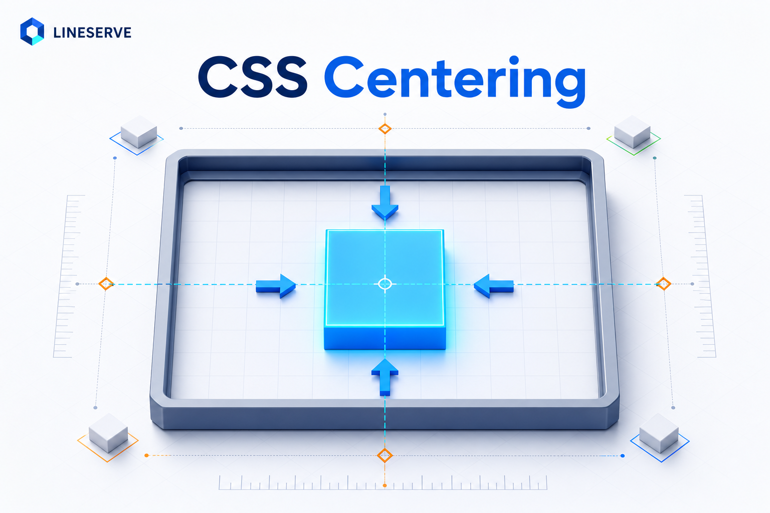 CSS Centering illustration by Lineserve